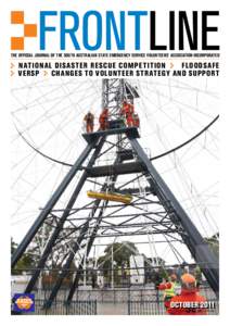 The Official Journal of the South Australian State Emergency Service Volunteers’ Association Incorporated  > National Disaster Rescue Competition  > Floodsafe > VERSP  > Changes to Volunteer strategy and support  O