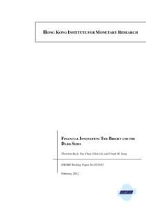 Innovation / Financial crises / Design / Financial economics / Financial crisis / Late-2000s financial crisis / Financial innovation / Ross Levine / Innovation economics / Economics / Economic bubbles / Economic history