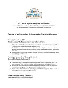 2013 March Agriculture Appreciation Month Governor Mike Pence has declared March Agriculture Appreciation Month in Indiana. The Hoosier celebration is an extension of National Ag Day, March 19. Calendar of Various Indian