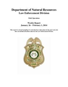Department of Natural Resources Law Enforcement Division Field Operations Weekly Report January 26 – February 1, 2014