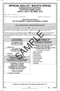 OFFICIAL BALLOT / BOLETA OFICIAL CONSOLIDATED ELECTION / ELECCIÓN CONSOLIDADA APRIL 7, DE ABRIL, 2015 Linda M. Fechner, Executive Director, Directora Ejecutiva