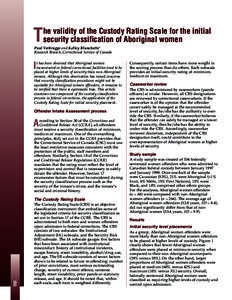 T  he validity of the Custody Rating Scale for the initial security classification of Aboriginal women  Paul Verbrugge and Kelley Blanchette1