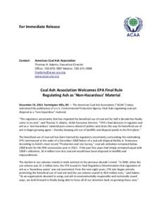 For Immediate Release  Contact: American Coal Ash Association Thomas H. Adams, Executive Director