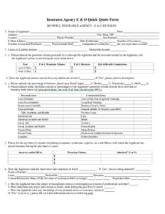 Insurance Agency E & O Quick Quote Form BOSWELL INSURANCE AGENCY - E & O DIVISION 1. Name of Applicant: ________________________________________________________________ Date:___________________________ Address:__________