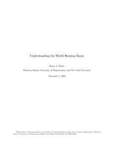 Understanding the World Housing Boom James A. Kahn1 Wharton School, University of Pennsylvania, and New York University December 1, [removed]