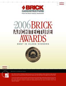 From the Brick Industry Association  2006BRICK ARCHITECTURE AWARDS