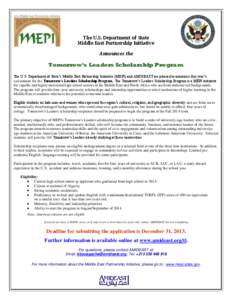 The U.S. Department of State Middle East Partnership Initiative Announces the Tomorrow’s Leaders Scholarship Program The U.S. Department of State’s Middle East Partnership Initiative (MEPI) and AMIDEAST are pleased t