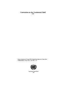 International relations / Convention on the Continental Shelf / Territorial waters / Baseline / Continental shelf / International waters / Equidistance principle / United Nations Convention on the Law of the Sea / Territorial claims in the Arctic / Law of the sea / Political geography / Physical geography