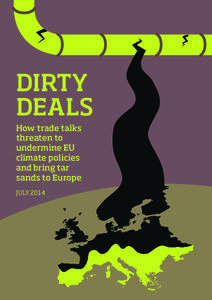 DIRTY DEALS How trade talks threaten to undermine EU climate policies