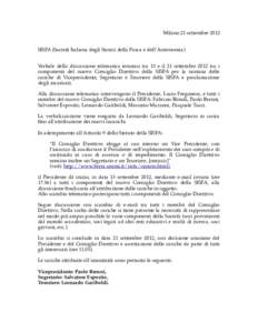 Milano 21 settembre 2012 SISFA (Società Italiana degli Storici della Fisica e dell’Astronomia) Verbale della discussione telematica tenutasi tra 13 e il 21 settembre 2012 tra i componenti del nuovo Consiglio Direttivo