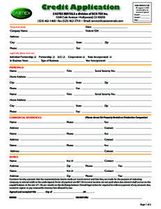 Credit Application  CASTEX RENTALS a division of BCK-TEX Inc[removed]Cole Avenue • Hollywood, CA[removed]1468 • Fax[removed] • Email: [removed] Date: