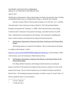 SECURITIES AND EXCHANGE COMMISSION (Release No; File No. SR-CBOEApril 10, 2015 Self-Regulatory Organizations; Chicago Board Options Exchange, Incorporated; Notice of Filing and Immediate Effectivenes