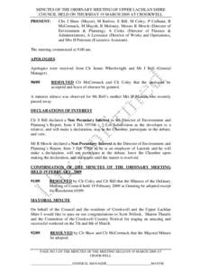 MINUTES OF THE ORDINARY MEETING OF UPPER LACHLAN SHIRE COUNCIL HELD ON THURSDAY 19 MARCH 2009 AT CROOKWELL PRESENT: Clrs J Shaw (Mayor), M Barlow, S Bill, M Coley, P Culhane, B McCormack, M Mayoh, B Moloney, Messrs R Mow