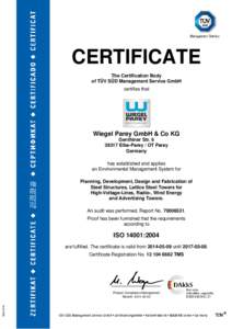 CERTIFICATE The Certification Body of TÜV SÜD Management Service GmbH certifies that  Wiegel Parey GmbH & Co KG