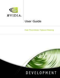 User Guide Fast Third-Order Texture Filtering Introduction  What Is This?