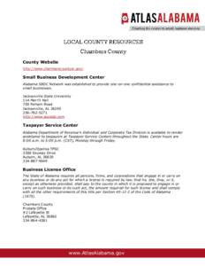 County Website http://www.chamberscountyal.gov/ Small Business Development Center Alabama SBDC Network was established to provide one-on-one confidential assistance to small businesses.