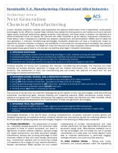 Sustainable U.S. Manufacturing: Chemical and Allied Industries Technology Area 4: Next Generation Chemical Manufacturing Current industrial production methods have approached the practical performance limits of establish