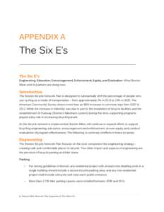 APPENDIX A  The Six E’s ______________________________________________________________ The Six E’s Engineering, Education, Encouragement, Enforcement, Equity, and Evaluation: What Boston