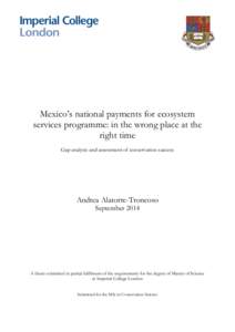 Mexico’s national payments for ecosystem services programme: in the wrong place at the right time Gap analysis and assessment of conservation success  Andrea Alatorre-Troncoso