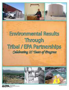 Environmental Results Through Tribal/EPA Partnerships, Celebrating 25 Years of Progress