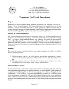 CITY OF SAN RAMON PLANNING SERVICES DIVISION 2226 Camino Ramon, San Ramon, CA[removed]Phone: ([removed]Fax: ([removed]Temporary Use Permit Procedures
