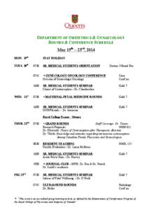 DEPARTMENT OF OBSTETRICS & GYNAECOLOGY ROUNDS & CONFERENCE SCHEDULE May 19th – 23rd, 2014
