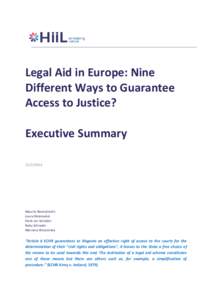 Legal Aid in Europe: Nine Different Ways to Guarantee Access to Justice? Executive Summary