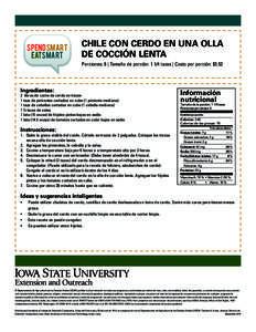 spendsmart eatsmart CHILE CON CERDO EN UNA OLLA DE COCCIÓN LENTA Porciones: 6 | Tamaño de porción: 1 1/4 tazas | Costo por porción: $1.52