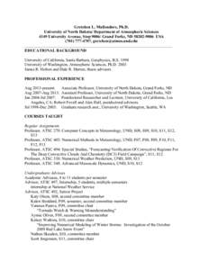 Gretchen L. Mullendore, Ph.D. University of North Dakota/ Department of Atmospheric Sciences 4149 University Avenue, StopGrand Forks, NDUSA,  EDUCATIONAL BACKGROUND