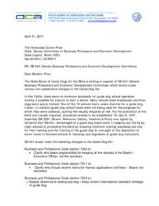 STATE BOARD OF GUIDE DOGS FOR THE BLIND 1625 North Market Boulevard, Suite S-202, Sacramento, CA[removed]P[removed]F[removed] | www.guidedogbaord.ca.gov April 11, 2011 The Honorable Curren Price