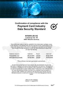 Information privacy / Payment cards / Standards organizations / Product certification / E-commerce / Payment Card Industry Data Security Standard / Technischer berwachungsverein / Payment Card Industry Security Standards Council / Payment card industry / Validation / SAQ / TV SD