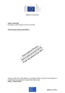 EUROPEAN COMMISSION  Janez Potočnik European Commissioner for Environment  ‘Environmental priorities’
