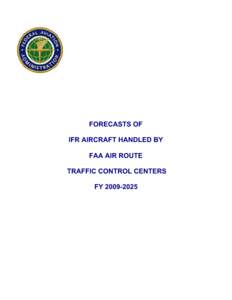 FORECASTS OF IFR AIRCRAFT HANDLED BY FAA AIR ROUTE TRAFFIC CONTROL CENTERS FY[removed]