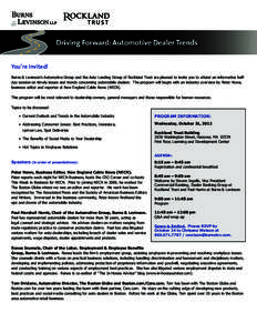 You’re Invited! Burns & Levinson’s Automotive Group and the Auto Lending Group of Rockland Trust are pleased to invite you to attend an informative halfday session on timely issues and trends concerning automobile de