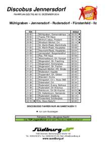 Discobus Jennersdorf FAHRPLAN GÜLTIG AB 15. DEZEMBER 2014 Mühlgraben - Jennersdorf - Rudersdorf - Fürstenfeld - Ilz hin 20:45