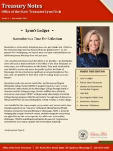 Treasury Notes Office of the State Treasurer Lynn Fitch Issue 4 • November 2014 • Lynn’s Ledger • November is a Time For Reflection