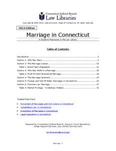 Copyright © [removed], Judicial Branch, State of Connecticut. All rights reserved[removed]Edition Marriage in Connecticut A Guide to Resources in the Law Library