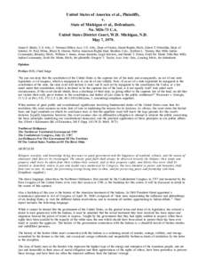 United States of America et al., Plaintiffs, v. State of Michigan et al., Defendants. No. M26-73 C.A. United States District Court, W.D. Michigan, N.D. May 7, 1979.