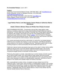 For Immediate Release: June 6, 2011 Contact: Linda Krop, Environmental Defense Center, ([removed]x 106, [removed] Miyoko Sakashita, Center for Biological Diversity, ([removed], miyoko@biologicaldiversity.