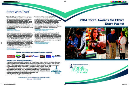 ®  “It was such an honor and truly humbling “CenterPoint Energy was honored to be named a experience to be the recipient of the[removed]Torch Award for Ethics winner by Better