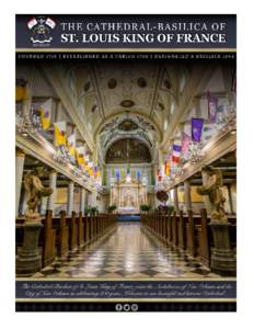 SLC VOLUME 61  NUMBER 27 Welcome to St. Louis Cathedral.... On behalf of our Archbishop, Most Rev. Gregory M. Aymond, our parishioners, deacons, and priests, I welcome
