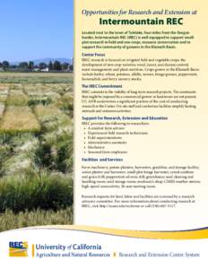 Opportunities for Research and Extension at  Intermountain REC Located next to the town of Tulelake, four miles from the Oregon border, Intermountain REC (IREC) is well equipped to support smallplot research in field and