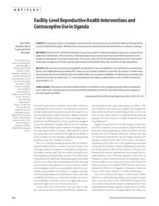 A R T I C L E S  Facility-Level Reproductive Health Interventions and Contraceptive Use in Uganda By Charles Katende, Neeru