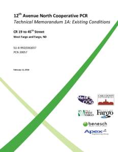 12th Avenue North Cooperative PCR Technical Memorandum 1A: Existing Conditions CR 19 to 45th Street West Fargo and Fargo, ND  SU