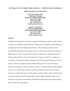 The “Reign of Error” in Student-Athlete Alcohol Use: A Multi-Site Study at Institutions of Higher Education in the United States H. Wesley Perkins, Ph.D. Professor of Sociology Hobart and William Smith Colleges Genev