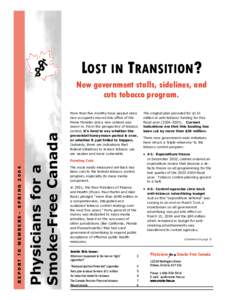 LOST IN TRANSITION?  Physicians for a Smoke-Free Canada  REPORT TO MEMBERS– SPRING 2004