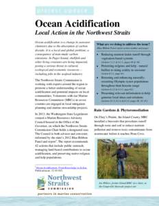 project update  Ocean Acidification Local Action in the Northwest Straits Ocean acidification is a change in seawater chemistry due to the absorption of carbon