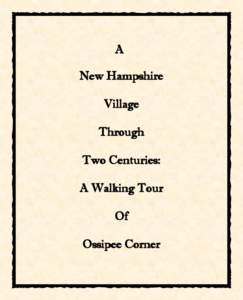 A New Hampshire Village Through Two Centuries: A Walking Tour