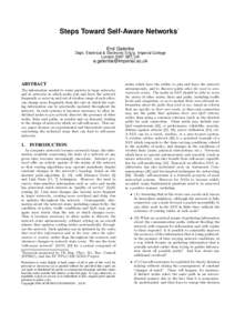 Steps Toward Self-Aware Networks∗ Erol Gelenbe Dept. Electrical & Electronic Eng’g. Imperial College London SW7 2BT, UK  [removed]