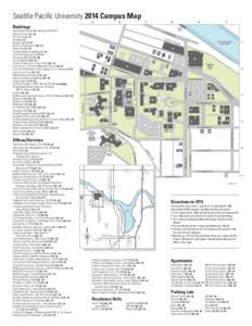 Seattle Pacific University 2014 Campus Map Buildings Alexander Hall (1) D4 (closed until[removed]Alumni Center (2)  D2 Art Center (3) F3